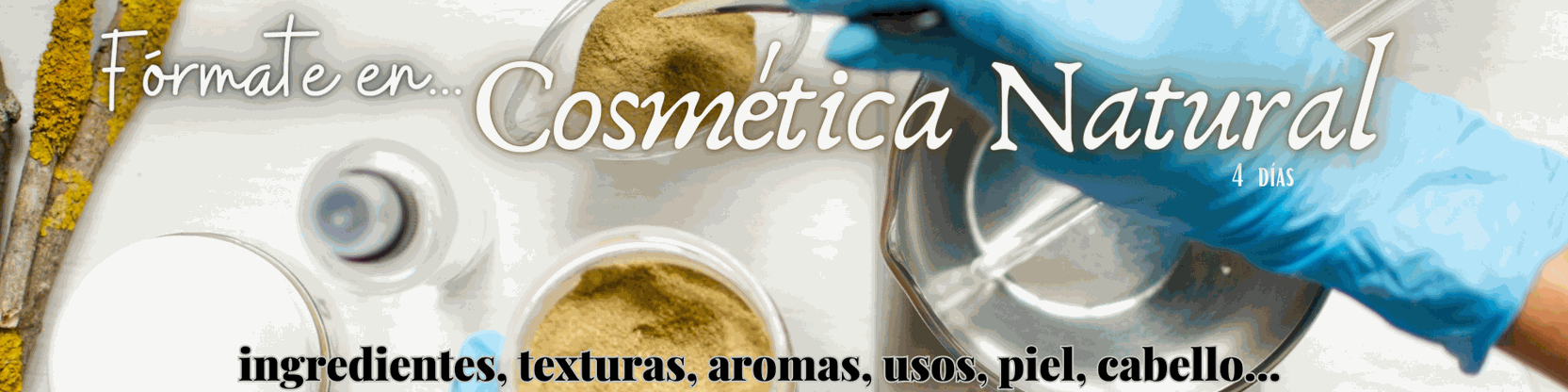 Imagen cabecera sección Fórmate en Cosmética natural