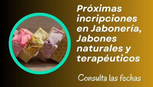 Próximas inscripciones a los cursos de Jabones naturales